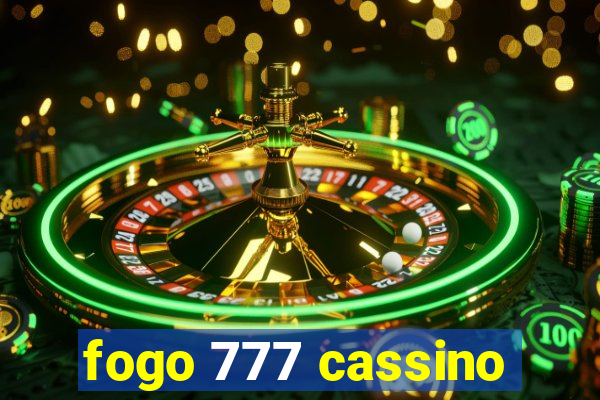 fogo 777 cassino